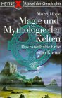 Magie und Mythologie der Kelten Social Sciences