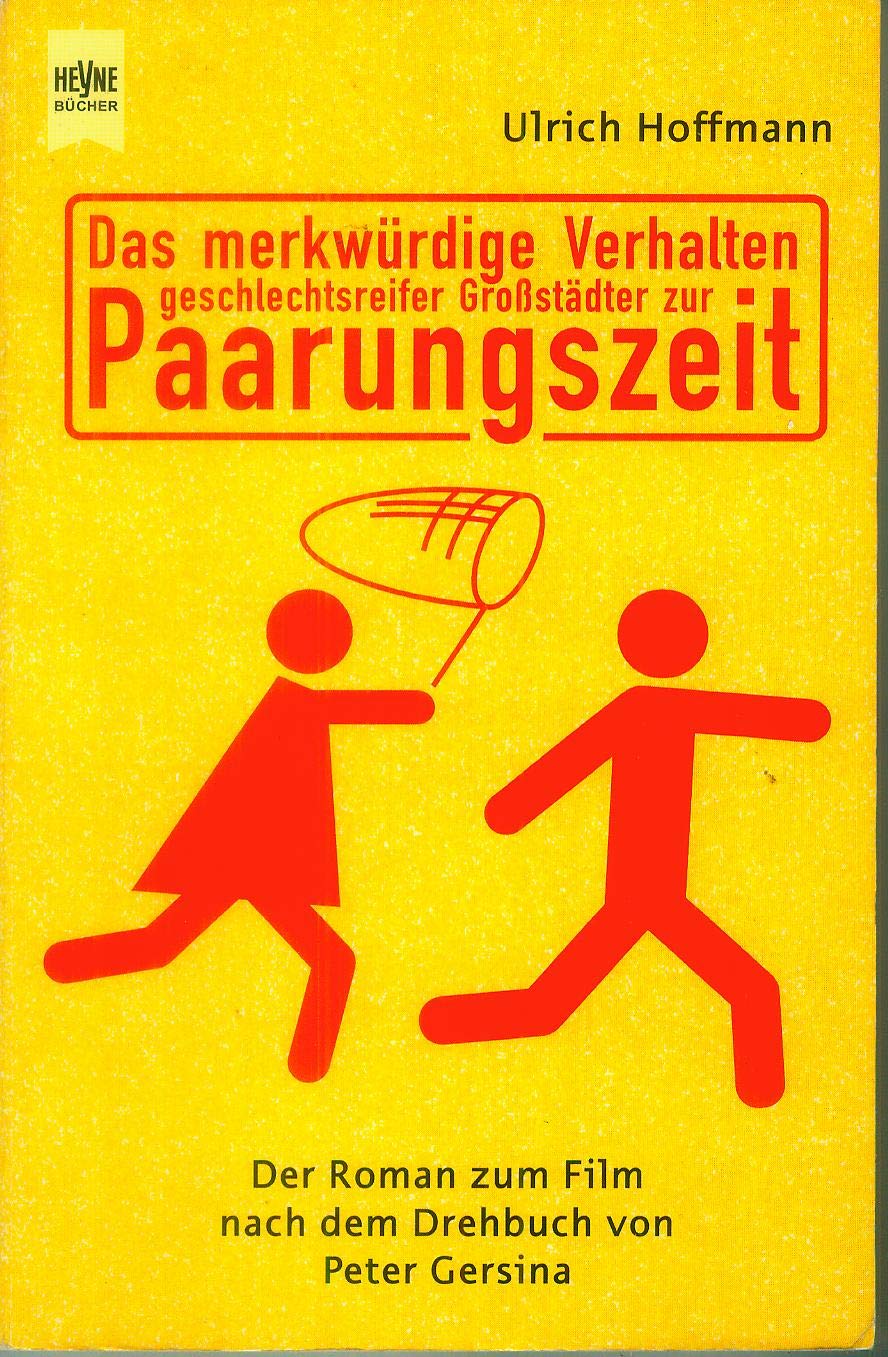 Das merkwürdige Verhalten geschlechtsreifer Großstädter zur Paarungszeit Film, Art & Culture