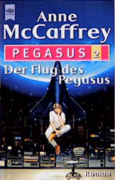 Der Flug des Pegasus: Pegasus 2. Roman (Heyne Science Fiction und Fantasy (06)) Fantasy & Sci-Fi
