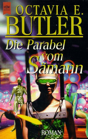 Die Parabel vom Sämann: Roman Fantasy & Sci-Fi
