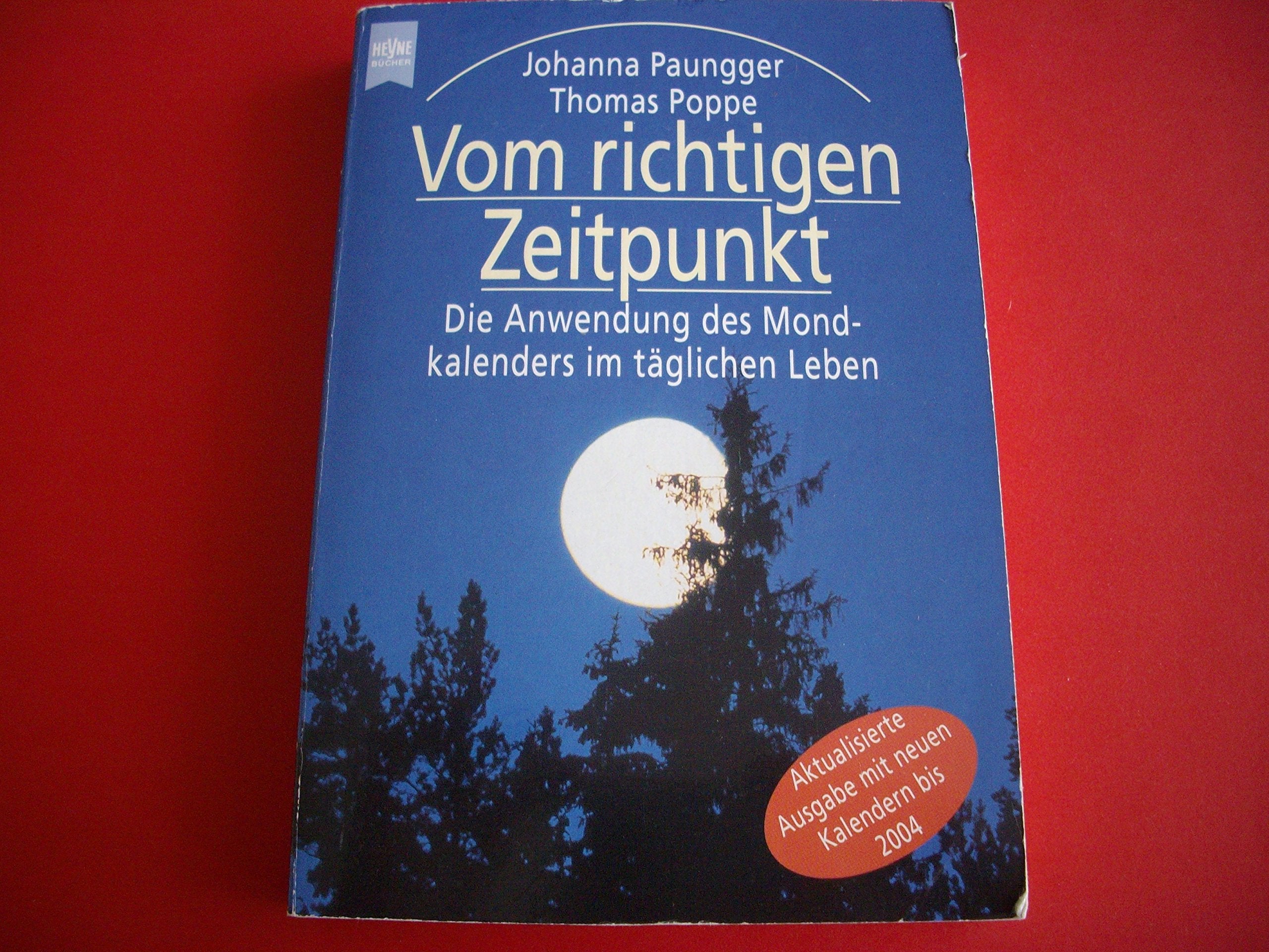 Vom richtigen Zeitpunkt. Die Anwendung des Mondkalenders im täglichen Leben Medicine