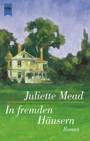 In fremden Häusern: Roman. Aus d. Engl. v. Ursula M. Mössner Books