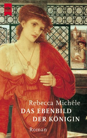Das Ebenbild der Königin Historical Fiction