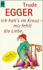 Ich hab's im Kreuz, mir fehlt die Liebe Contemporary literature