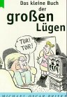 Das kleine Buch der großen Lügen Arts & Music