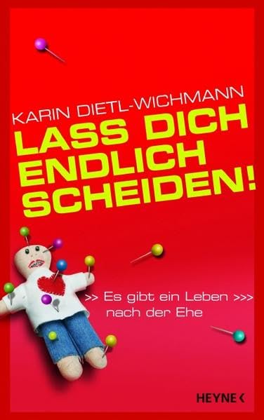 Lass dich endlich scheiden!: Es gibt ein Leben nach der Ehe Parents & Children