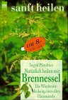 Natürlich heilen mit Brennessel Self-help