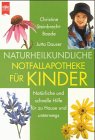 Naturheilkundliche Notfall-Apotheke für Kinder Learning & Reference