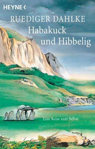 Habakuck und Hibbelig. Eine Reise zum Selbst Books
