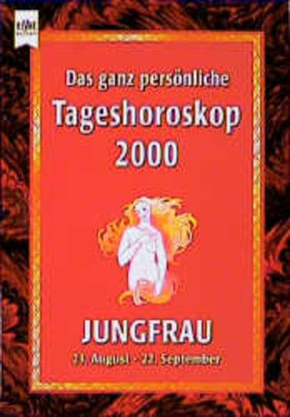 Jungfrau - Das ganz persönliche Tageshoroskop 2000 (Heyne Tageshoroskop (14)) Books