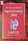 Heyne Das ganz persönliche Tageshoroskop 2000, Bd.358 : Schütze Books