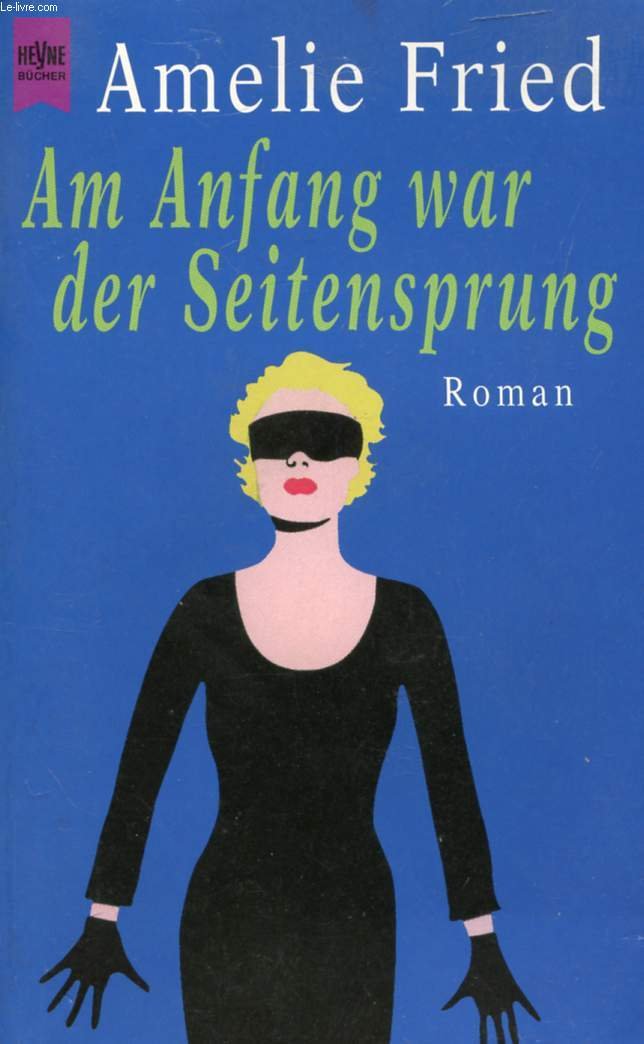 Am Anfang war der Seitensprung (Heyne Allgemeine Reihe (01)) Contemporary literature