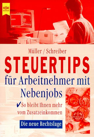 Steuertips für Arbeitnehmer mit Nebenjobs: So bleibt Ihnen mehr vom Zusatzeinkommen. Die neue Rechtslage Law