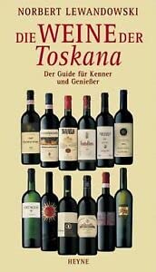 Die Weine der Toskana. Der Guide für Kenner und Geniesser Travel