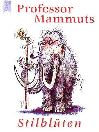 Professor Mammuts Stilblüten - Elisabeth Blay Books
