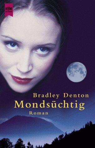 Mondsüchtig: Roman. Aus d. Engl. v. Ursula M. Mössner Books