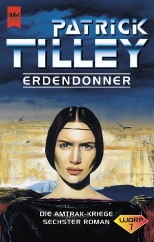 Die Amtrak-Kriege, 6: Erdendonner Fantasy & Sci-Fi
