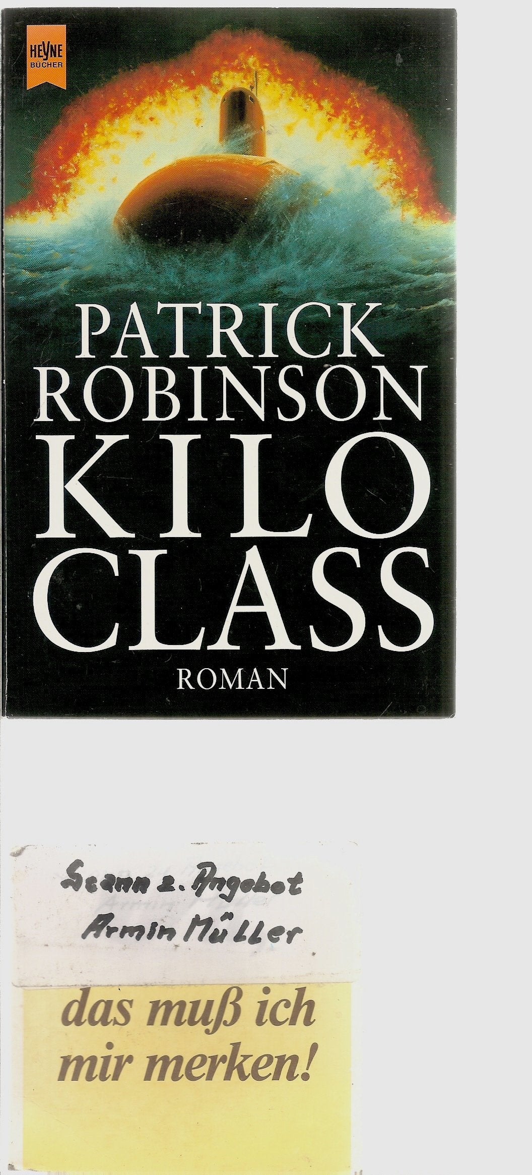 Kilo Class: Roman (Heyne Allgemeine Reihe (01)) Crime & Thrillers