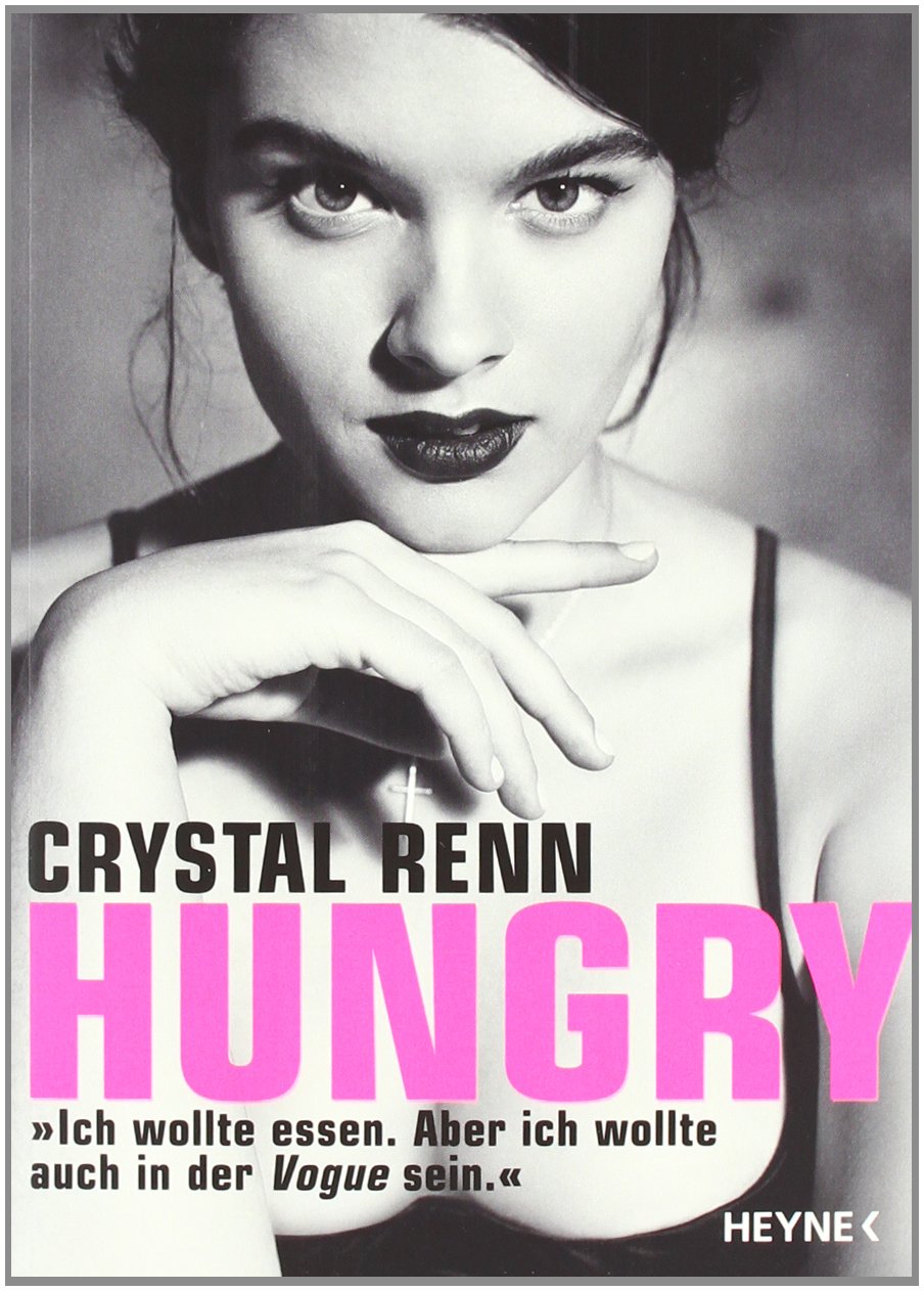 Hungry: "Ich wollte essen. Aber ich wollte auch in der Vogue sein." Science