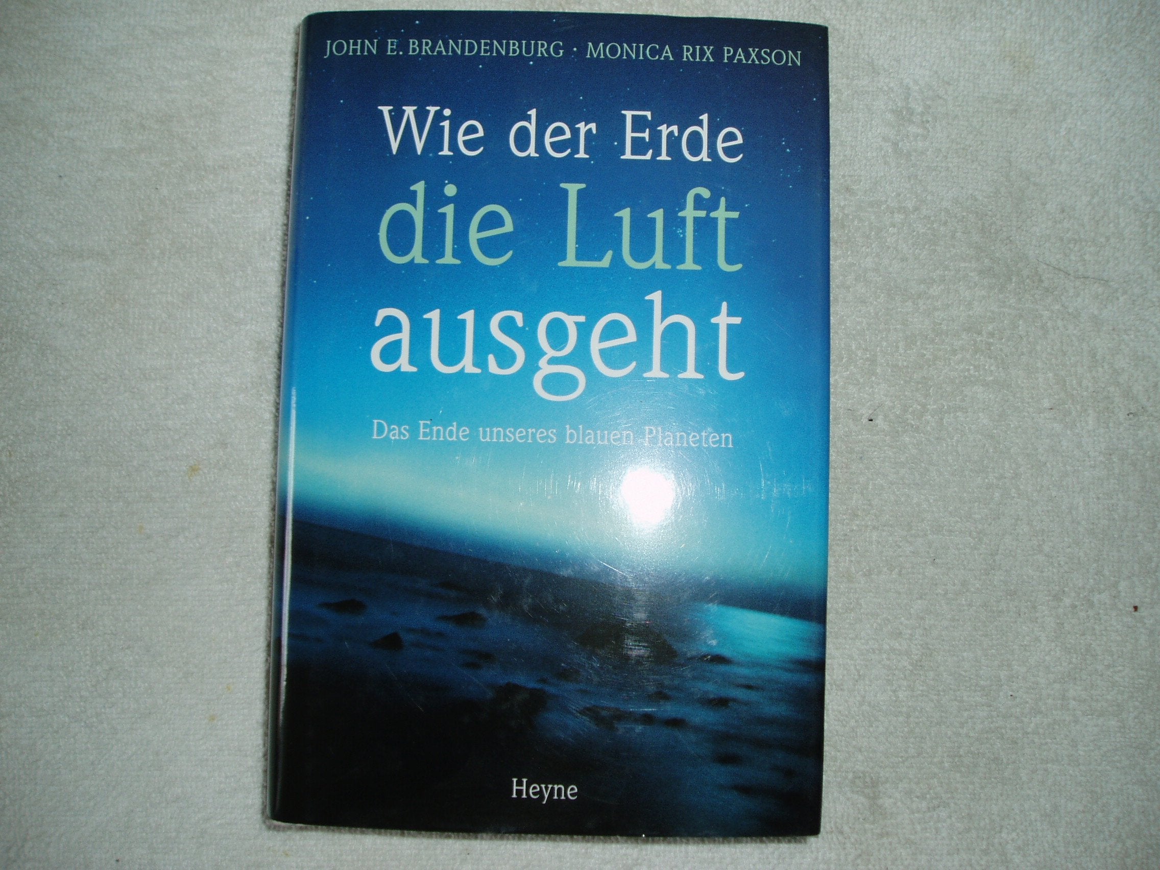 Wie der Erde die Luft ausgeht Natural Sciences Books