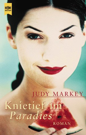 Knietief im Paradies: Roman. Aus d. Engl. v. Sonja Schuhmacher Contemporary literature