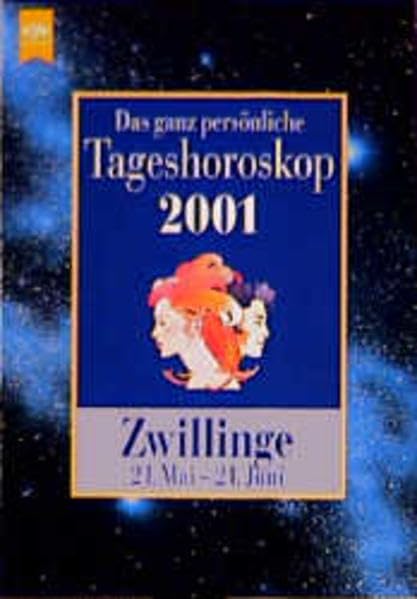Das ganz persönliche Tageshoroskop 2001 - Zwillinge (Heyne Tageshoroskop (14)) Books