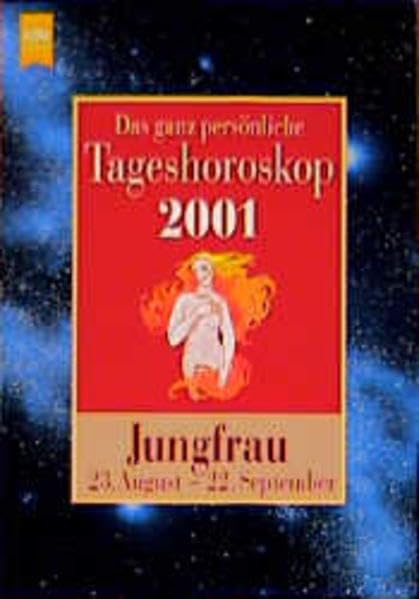 Das ganz persönliche Tageshoroskop 2001 - Jungfrau (Heyne Tageshoroskop (14)) Books