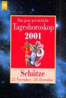 Heyne Das ganz persönliche Tageshoroskop 2001, Bd.381 : Schütze Religion & Esotericism