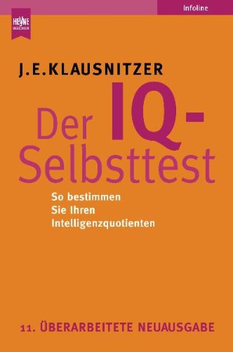 Der IQ-Selbsttest: So bestimmen Sie Ihren Intelligenzquotienten General education