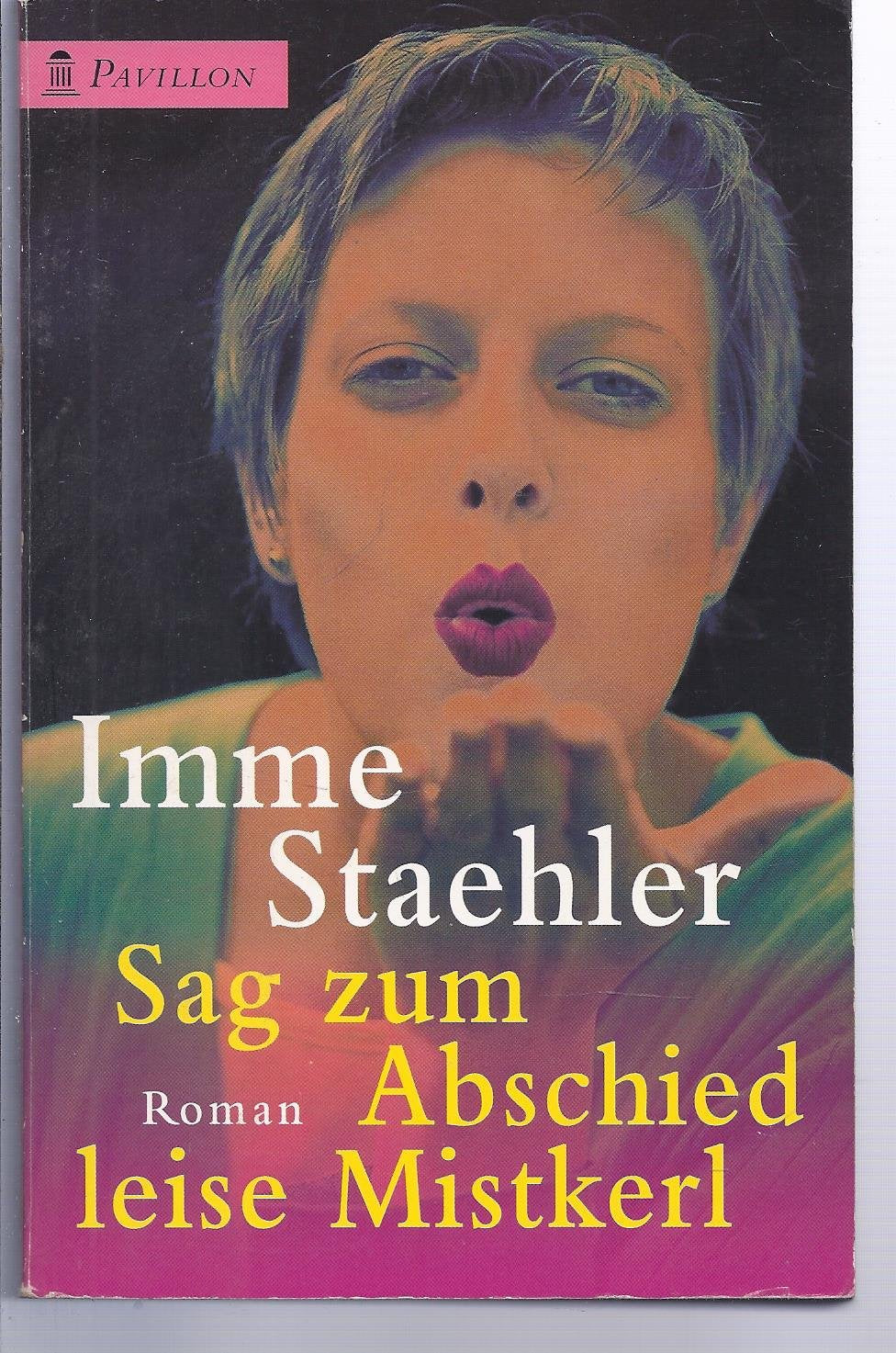 Sag zum Abschied leise Mistkerl Books