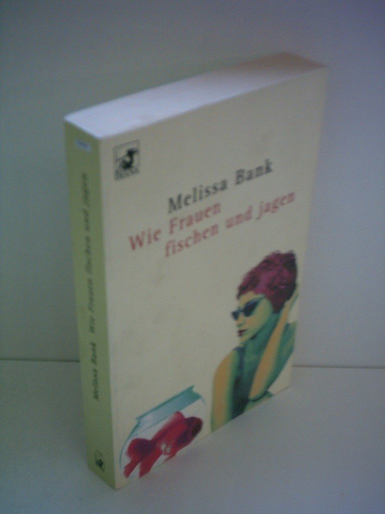 Wie Frauen fischen und jagen (Diana Taschenbuch) Contemporary literature Books
