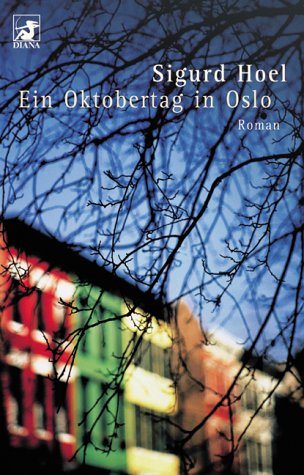 Ein Oktobertag in Oslo: Roman. Aus d. Norweg. v. Sigurd Schmidt Books