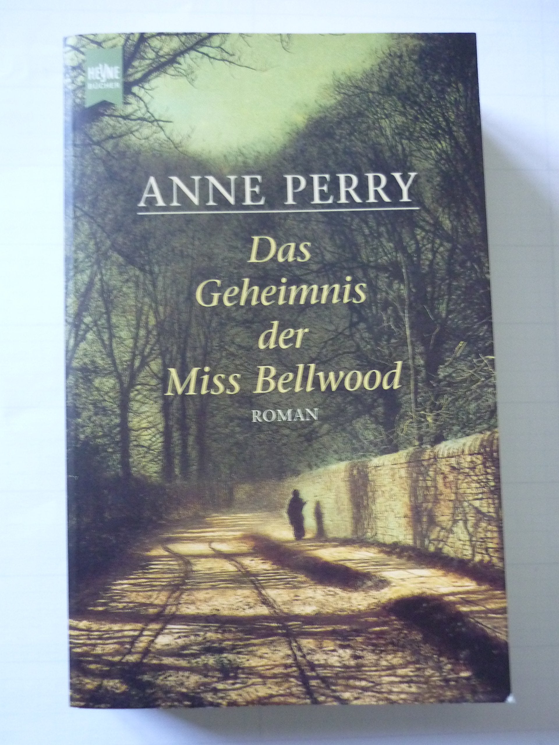 Das Geheimnis der Bellwood: Roman (Heyne Allgemeine Reihe (01)) Contemporary literature