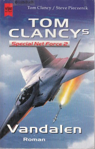 Tom Clancy`s Special Net Force 2. Vandalen Crime & Thrillers