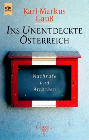 Product Image: Ins unentdeckte Österreich. Nachrufe und Attacken
