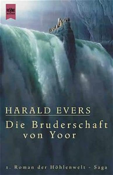 Höhlenwelt-Saga, Bd. 1: Die Bruderschaft von Yoor (Heyne Science Fiction und Fantasy (06)) Fantasy & Sci-Fi