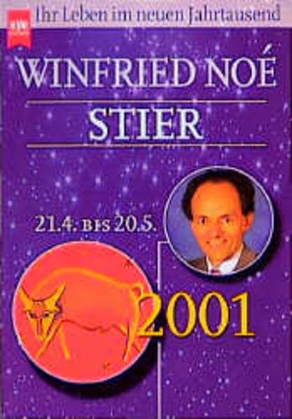 Stier 2001: Ihr Leben im neuen Jahrtausend: 21.4.-20.5. (Heyne Tierkreisbücher (14)) Books