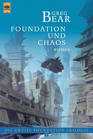 Die zweite Foundation-Trilogie 2. Foundation und Chaos Fantasy & Sci-Fi