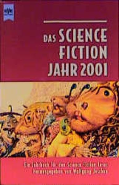 Das Science-Fiction-Jahr 2001: Ein Jahrbuch für den Science Fiction Leser (Heyne Science Fiction und Fantasy (06)) Fantasy & Sci-Fi