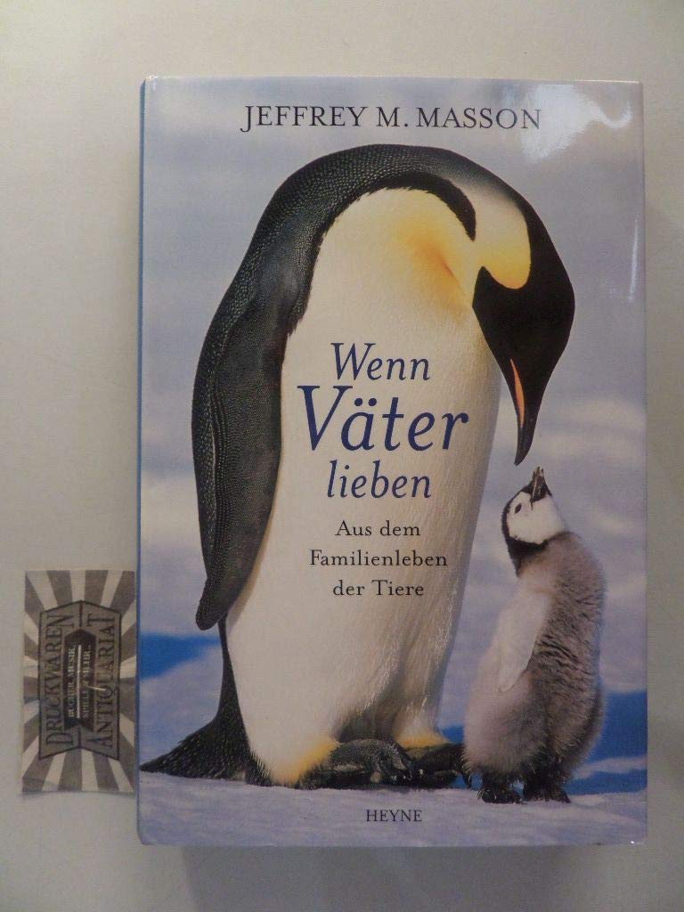 Wenn Väter lieben: Aus dem Familienleben der Tiere Natural Sciences