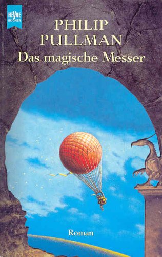 Das magische Messer: Roman. Aus d. Engl. v. Wolfgang Ströle Fantasy & Sci-Fi