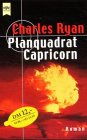 Planquadrat Capricorn: Roman. Aus d. Amerikan. v. Christina Haack Crime & Thrillers