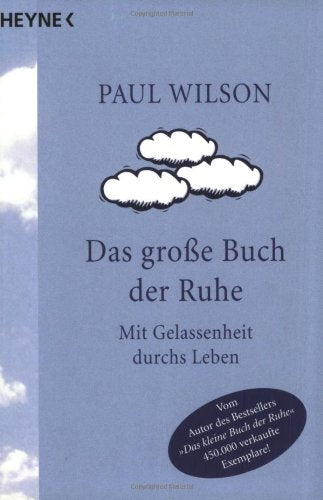 Das große Buch der Ruhe: Mit Gelassenheit durchs Leben Lifestyle