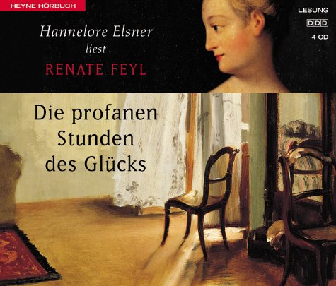Die profanen Stunden des Glücks. 4 CDs Contemporary literature
