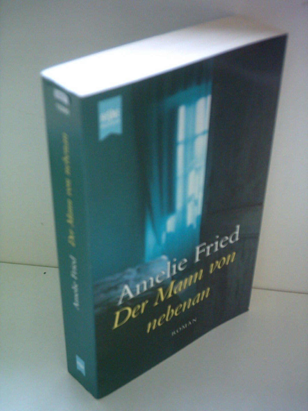 Der Mann von nebenan: Der Roman zum grossen Fernsehfilm (Heyne Allgemeine Reihe (01)) Contemporary literature Books