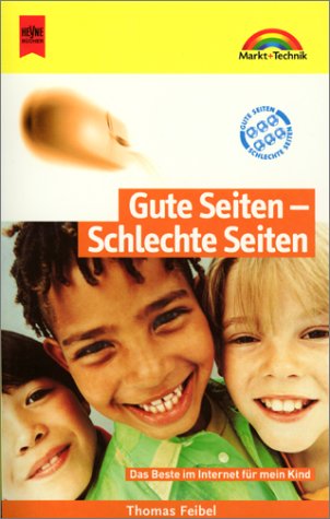 Markt & Technik bei Heyne, Bd.96, Gute Seiten, Schlechte Seiten Parents & Children