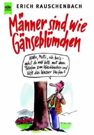 Männer sind wie Gänseblümchen. Cartoons Cartoons