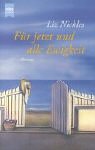 Für jetzt und alle Ewigkeit. Roman Contemporary literature