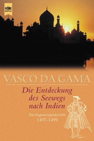 Vasco da Gama - Die Entdeckung des Seewegs nach Indien Politics & History