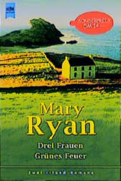 Drei Frauen /Grünes Feuer: Zwei Irland-Romane (Heyne Tip des Monats (23)) Books